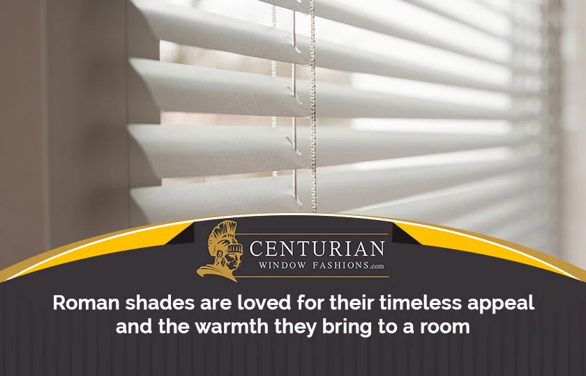 Advantages of Roman Shades